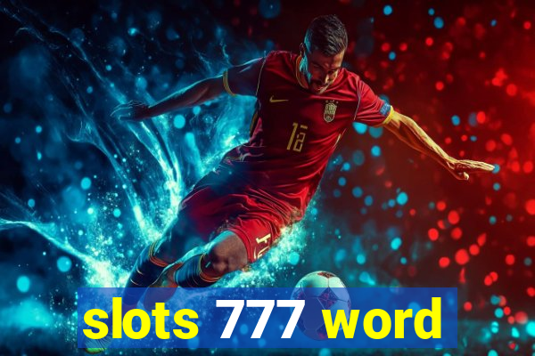 slots 777 word